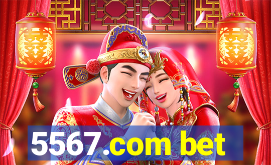 5567.com bet